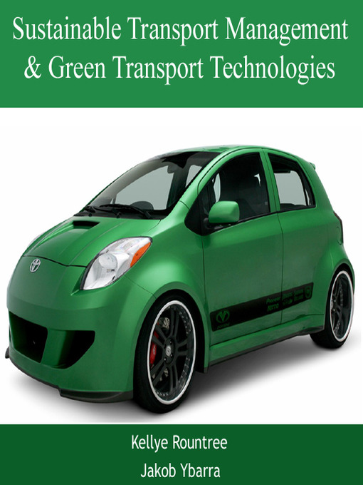 Title details for Sustainable Transport Management & Green Transport Technologies by Kellye Rountree - Available